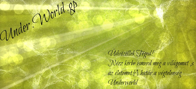 ~Underworld a ms vilg~